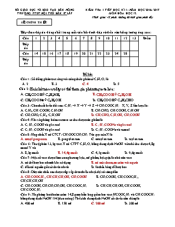 Đề kiểm tra 1 tiết học kì 1 môn Hóa học lớp 12 - Trường PTDT NT - Đăkrlấp (Có đáp án)