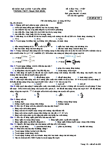 Đề kiểm tra 1 tiết môn Vật lý Lớp 12 - Năm học 2016-2017 - Trường THPT Phạm Văn Đồng - Mã đề thi 209