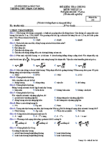 Đề kiểm tra chung môn Vật lý Lớp 10 - Năm học 2016-2017 - Trường THPT Phạm Văn Đồng - Mã đề thi 361 (Có đáp án)