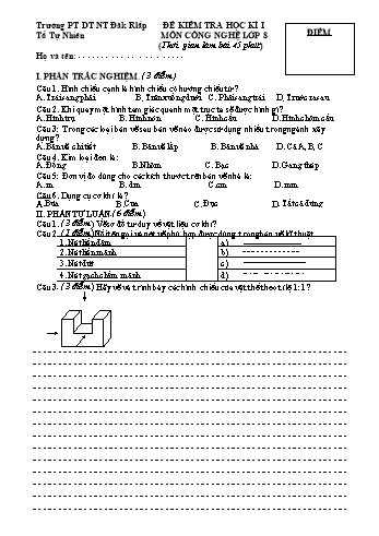 Đề kiểm tra học kì 1 môn Công nghệ 8 - Năm học 2016-2017 - Trường PTDT NT - Đăkrlấp