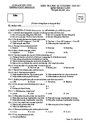 Đề kiểm tra học kì 1 môn Tin học lớp 6 - Năm học 2016-2017 - Trường PTDT NT - Đăkrlấp - Mã đề 357
