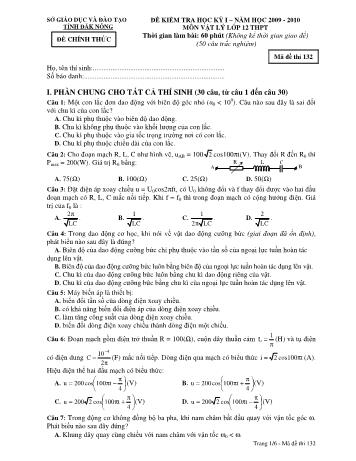 Đề kiểm tra học kì 1 môn Vật lý Lớp 12 - Sở GD&ĐT tỉnh Đăk Nông - Năm học 2009-2010 - Đề chính thức - Mã đề 132