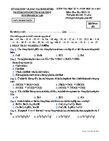 Đề kiểm tra học kì 2 môn Hóa học lớp 10 - Năm học 2016-2017 - Trường PTDT NT - Đăkrlấp - Mã đề 485