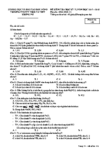 Đề kiểm tra học kì 2 môn Hóa học lớp 12 - Năm học 2017-2018 - Trường PTDTNT THCS VÀ THPT KRông Nô - Mã đề 142
