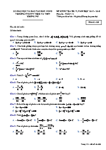 Đề kiểm tra học kì 2 môn Toán lớp 12 - Năm học 2017-2018 - Trường PTDTNT THCS và THPT KRông Nô - Mã đề 628