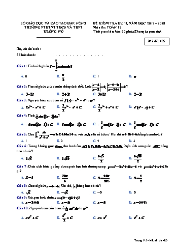 Đề kiểm tra học kì 2 môn Toán lớp 12 - Năm học 2017-2018 - Trường PTDTNT THCS và THPT KRông Nô - Mã đề 485