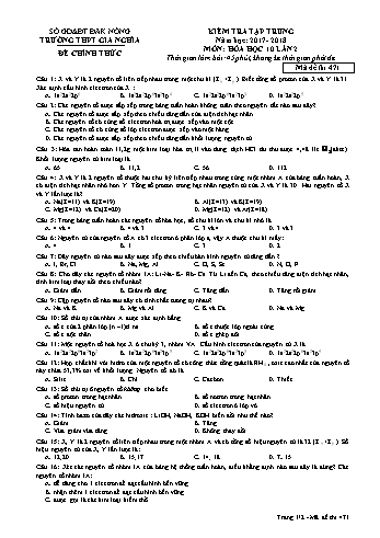 Đề kiểm tra tập trung môn Hóa học Lớp 10 lần 2 - Năm học 2017-2018 - Trường THPT Gia Nghĩa - Mã đề thi 471
