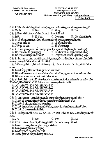 Đề kiểm tra tập trung môn Sinh học Lớp 10 lần 1 - Năm học 2017-2018 - Trường THPT Gia Nghĩa - Mã đề thi 370