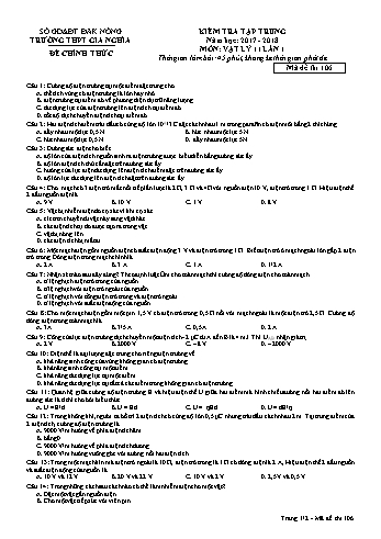 Đề kiểm tra tập trung môn Vật lý Lớp 11 lần 1 - Năm học 2017-2018 - Trường THPT Gia Nghĩa - Mã đề thi 106