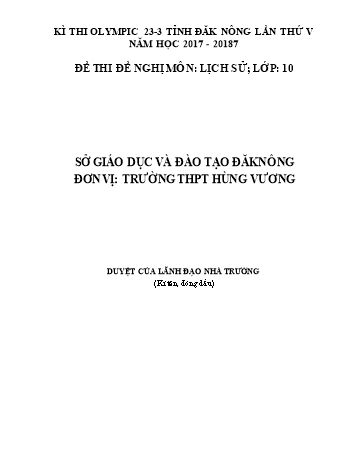 Đề thi đề nghị môn Lịch sử Lớp 10 Kỳ thi Olympic 23-3 Tỉnh ĐăkNông lần thứ 5 - Năm học 2017-2018 - Trường THPT Hùng Vương