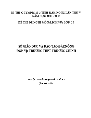 Đề thi đề nghị môn Lịch sử Lớp 10 Kỳ thi Olympic 23-3 Tỉnh ĐăkNông lần thứ 5 - Năm học 2017-2018 - Trường THPT Trường Chinh