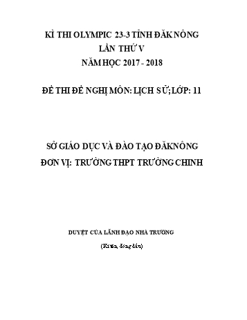 Đề thi đề nghị môn Lịch sử Lớp 11 Kỳ thi Olympic 23-3 Tỉnh ĐăkNông lần thứ 5 - Năm học 2017-2018 - Trường THPT Trường Chinh