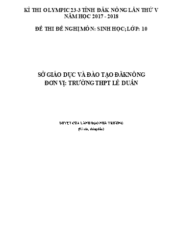 Đề thi đề nghị môn Sinh học Lớp 10 Kỳ thi Olympic 23-3 Tỉnh ĐăkNông lần thứ 5 - Năm học 2017-2018 - Trường THPT Lê Duẩn