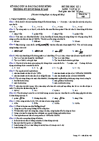 Đề thi học kì 1 môn Vật lý lớp 12 - Trường PTDT NT - Đăkrlấp (Có đáp án) - Mã đề 458