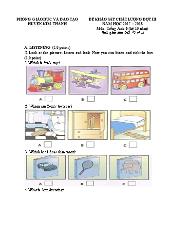 Đề khảo sát chất lượng đợt III môn Tiếng Anh Lớp 6 (Hệ 10 năm) - Năm học 2017-2018 - Phòng GD&ĐT Kim Thành (Có đáp án)