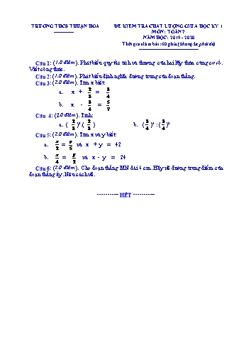 Đề kiểm tra chất lượng giữa học kì I môn Toán Lớp 7 - Năm học 2019-2020 - Trường THCS Thuận Hòa (Có đáp án)