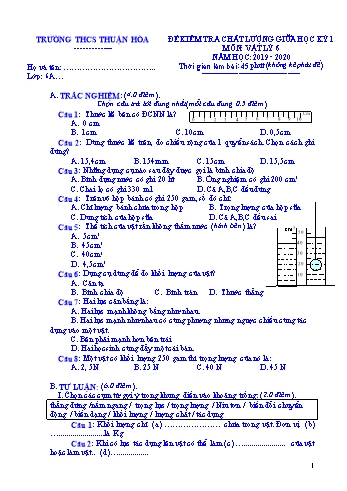 Đề kiểm tra chất lượng giữa học kì I môn Vật lý Lớp 6 - Năm học 2019-2020 - Trường THCS Thuận Hòa (Có đáp án)