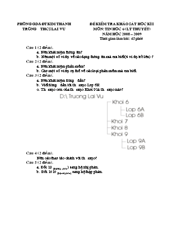 Đề kiểm tra chất lượng học kì I môn Tin học Lớp 6 (Phần lý thuyết) - Năm học 2008-2009 - Trường THCS Lai Vu (Có đáp án)