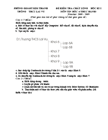 Đề kiểm tra chất lượng học kì I môn Tin học Lớp 6 (Phần thực hành) - Năm học 2008-2009 - Trường THCS Lai Vu (Có đáp án)