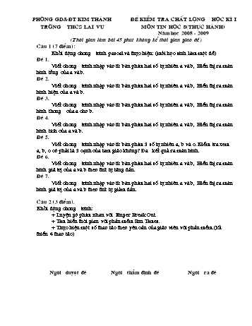 Đề kiểm tra chất lượng học kì I môn Tin học Lớp 8 (Phần thực hành) - Năm học 2008-2009 - Trường THCS Lai Vu (Có đáp án)