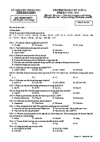 Đề kiểm tra học kì I môn Hóa học Lớp 12 - Mã đề: 201 - Năm học 2018-2019 - Sở GD&ĐT Hậu Giang (Kèm đáp án)