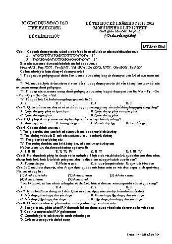 Đề kiểm tra học kì I môn Sinh học Lớp 12 - Mã đề: 304 - Năm học 2018-2019 - Sở GD&ĐT Hậu Giang (Kèm đáp án)