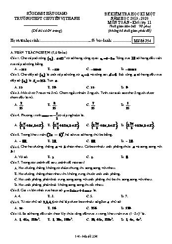 Đề kiểm tra học kì I môn Toán Lớp 11 - Mã đề: 354 - Năm học 2019-2020 - Trường THPT Chuyên Vị Thanh (Kèm đáp án)