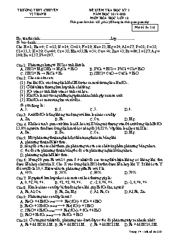 Đề kiểm tra học kì II môn Hóa học Lớp 10 - Mã đề: 210 - Năm học 2019-2020 - Trường THPT Chuyên Vị Thanh (Kèm đáp án)