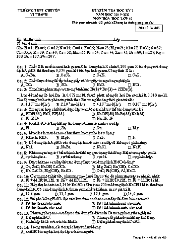 Đề kiểm tra học kì II môn Hóa học Lớp 10 - Mã đề: 485 - Năm học 2019-2020 - Trường THPT Chuyên Vị Thanh (Kèm đáp án)