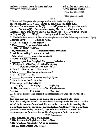 Đề kiểm tra học kì II môn Tiếng Anh Lớp 6 - Đề 1+2 - Năm học 2011-2012 - Trường THCS Cẩm La (Có đáp án)