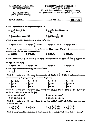 Đề kiểm tra học kì II môn Toán Lớp 12 - Mã đề: 702 - Năm học 2018-2019 - Sở GD&ĐT Hậu Giang