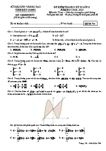 Đề kiểm tra học kì II môn Toán Lớp 12 - Mã đề: 704 - Năm học 2018-2019 - Sở GD&ĐT Hậu Giang