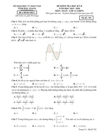 Đề kiểm tra học kì II môn Toán Lớp 12 THPT - Mã đề: 702 - Năm học 2019-2020 - Sở GD&ĐT Hậu Giang (Kèm đáp án)