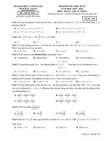 Đề kiểm tra học kì II môn Toán Lớp 12 THPT - Mã đề: 704 - Năm học 2019-2020 - Sở GD&ĐT Hậu Giang (Kèm đáp án)