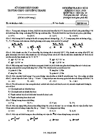 Đề kiểm tra học kì II môn Vật lý Lớp 10 - Mã đề: 44 - Năm học 2019-2020 - Trường THPT Chuyên Vị Thanh (Kèm đáp án)