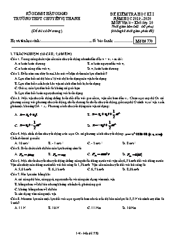 Đề kiểm tra học kì II môn Vật lý Lớp 10 - Mã đề: 770 - Năm học 2019-2020 - Trường THPT Chuyên Vị Thanh (Kèm đáp án)