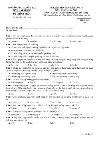 Đề kiểm tra học kì II môn Vật lý Lớp 12 - Mã đề: 103 - Năm học 2018-2019 - Sở GD&ĐT Hậu Giang