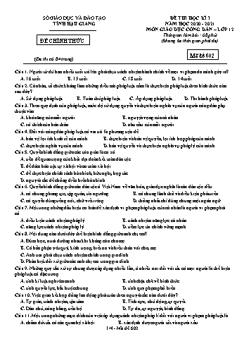 Đề kiểm tra học kỳ I môn GDCD Lớp 12 - Mã đề: 602 - Năm học 2020-2021 - Sở GD&ĐT Hậu Giang (Kèm đáp án)