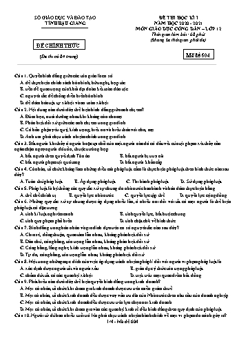 Đề kiểm tra học kỳ I môn GDCD Lớp 12 - Mã đề: 604 - Năm học 2020-2021 - Sở GD&ĐT Hậu Giang (Kèm đáp án)