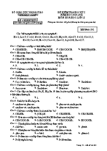 Đề kiểm tra học kỳ I môn Hóa học Lớp 12 - Mã đề: 201 - Năm học 2020-2021 - Sở GD&ĐT Hậu Giang (Kèm đáp án)