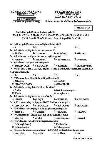 Đề kiểm tra học kỳ I môn Hóa học Lớp 12 - Mã đề: 202 - Năm học 2020-2021 - Sở GD&ĐT Hậu Giang (Kèm đáp án)