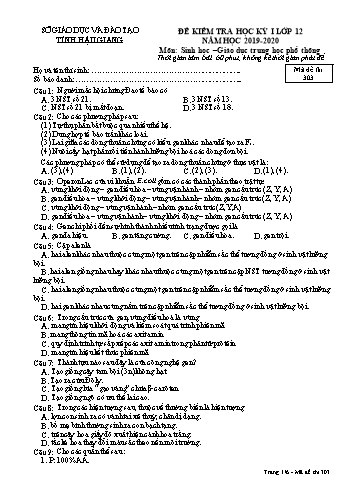 Đề kiểm tra học kỳ I môn Sinh học Lớp 12 - Mã đề: 303 - Năm học 2019-2020 - Sở GD&ĐT Hậu Giang (Kèm đáp án)