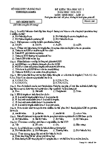 Đề kiểm tra học kỳ I môn Sinh học Lớp 12 - Mã đề: 304 - Năm học 2020-2021 - Sở GD&ĐT Hậu Giang (Kèm đáp án)