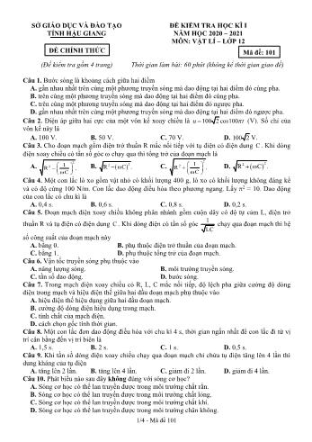 Đề kiểm tra học kỳ I môn Vật lý Lớp 12 - Mã đề: 101 - Năm học 2020-2021 - Sở GD&ĐT Hậu Giang (Kèm đáp án)