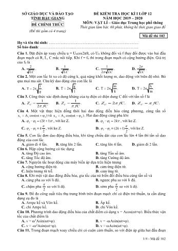 Đề kiểm tra học kỳ I môn Vật lý Lớp 12 - Mã đề: 102 - Năm học 2019-2020 - Sở GD&ĐT Hậu Giang (Kèm đáp án)