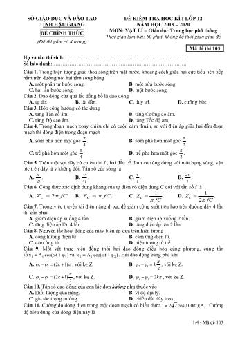 Đề kiểm tra học kỳ I môn Vật lý Lớp 12 - Mã đề: 103 - Năm học 2019-2020 - Sở GD&ĐT Hậu Giang (Kèm đáp án)