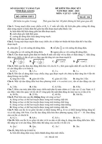 Đề kiểm tra học kỳ I môn Vật lý Lớp 12 - Mã đề: 104 - Năm học 2020-2021 - Sở GD&ĐT Hậu Giang (Kèm đáp án)