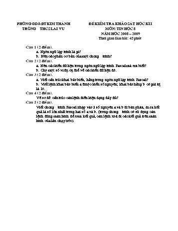 Đề kiểm tra khảo sát học kì I môn Tin học Lớp 8 - Năm học 2008-2009 - Trường THCS Lai Vu (Có đáp án)