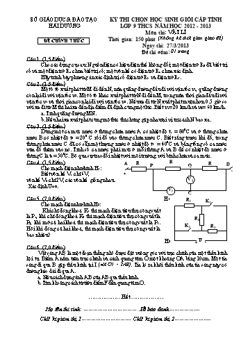 Đề thi chọn học sinh giỏi cấp Tỉnh môn Vật lý Lớp 9 THCS - Năm học 2012-2013 - Sở GD&ĐT Hải Dương (Có đáp án)