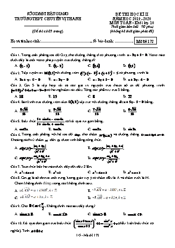 Đề thi học kì II môn Toán Lớp 10 - Mã đề: 172 - Năm học 2019-2020 - Trường THPT Chuyên Vị Thanh (Kèm đáp án)